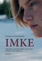 Imke: Der feine Unterschied zwischen Unfall und Überfall 383345282X Book Cover
