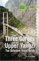 The New Yangzi River Trilogy, Vol. 3: The Three Gorges and the Upper Yangzi (New Yangzi River Trilogy) 9812325999 Book Cover