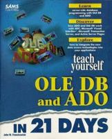 Teach Yourself Ole Db and Ado in 21 Days (Sams Teach Yourself) 067231083X Book Cover