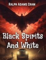 Black Spirits And White 1835529704 Book Cover