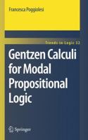 Gentzen Calculi for Modal Propositional Logic 9048196698 Book Cover