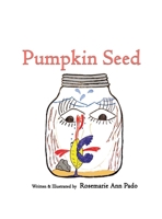 Pumpkin Seed 1087962307 Book Cover