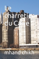 Le charretier du Caire B096HTMY2J Book Cover