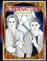 Supernatural Adult Coloring Book 154652178X Book Cover