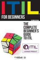 ITIL: For Beginners - The Complete Beginner's Guide To ITIL 150876994X Book Cover