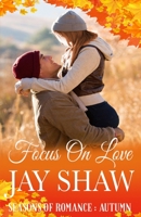 Focus on Love B0997VTBD5 Book Cover