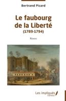 Le faubourg de la Liberté (1789-1794) (French Edition) B0FJD3JK95 Book Cover