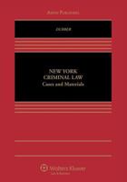 New York Criminal Law: Cases & Materials 0735577099 Book Cover