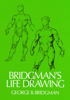 Bridgman's Life Drawing 0486227103 Book Cover
