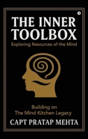 The Inner Toolbox: Exploring Resources of the Mind B0FSKZM86V Book Cover