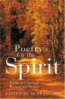 Poetry for the Spirit: Poems of Universal Wisdom and Beauty 1842930540 Book Cover