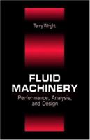 Fluid Machinery 0849320151 Book Cover