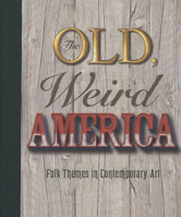 The Old, Weird America 1933619120 Book Cover