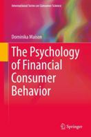 The Psychology of Financial Consumer Behavior 3030105695 Book Cover