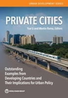 Private Cities in South Asia: Implications for Urban Policy in Developing Countries 1464818339 Book Cover