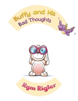 Buffy and His Bad Thoughts 1528998162 Book Cover