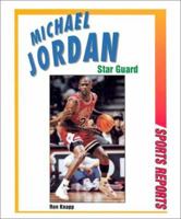 Michael Jordan: Star Guard (Sports Reports) 0894904825 Book Cover