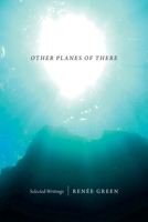 Other Planes of There: Selected Writings 0822357038 Book Cover