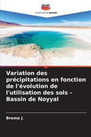 Variation des précipitations en fonction de l'évolution de l'utilisation des sols - Bassin de Noyyal (French Edition) 6208157455 Book Cover