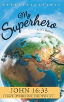 My Superhero 1638856494 Book Cover