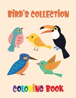 Bird's Collection Coloring Book: Super Fun Coloring Book for Kids and Preschoolers B0849VDT6R Book Cover
