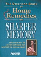 The Doctors Book of Home Remedies for Sharper Memory: Learn More Than 100 All-New Techniques from America's Top Memory Experts 1579542336 Book Cover