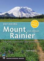 Day Hiking: Mount Rainier: National Park, Crystal Mountain, Cayuse and Chinook Passes 168051010X Book Cover
