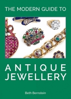 The Modern Guide to Antique Jewellery 1788841581 Book Cover