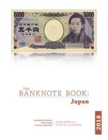 The Banknote Book: Japan 1387886878 Book Cover