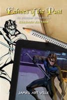 Echoes of the Past: An Inktober Sketchbook Colored Edition 1951907086 Book Cover