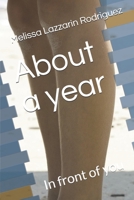 About a year: In front of you (Spanish Edition) 1089862563 Book Cover
