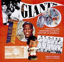 The Giants: Memories and Memorabilia from a Century of Baseball 1558593799 Book Cover