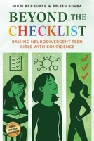 Beyond The Checklist: Raising Neurodivergent Teen Girls with Confidence 1969703296 Book Cover