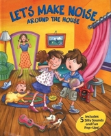 Let's Make Noise Around the House 1592236405 Book Cover