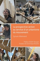 Une prospective-action au service d'un urbanisme du mouvement (French Edition) 233258742X Book Cover
