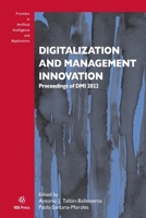 Digitalization and Management Innovation (Frontiers in Artificial Intelligence and Applications, 367) 1643683780 Book Cover