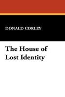 House of Lost Identity: Tales and Drawings (Short Story Index Reprint) B000GTC8YQ Book Cover