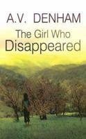The Girl Who Disappeared 1846177049 Book Cover