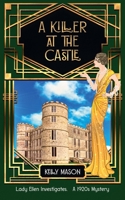 A Killer at the Castle: A 1920s Cozy Mystery 1914922298 Book Cover