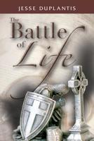 The Battle of Life 0892746750 Book Cover