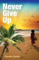 Never Give Up 1685563147 Book Cover