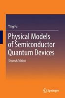 Physical Models of Semiconductor Quantum Devices 9400771738 Book Cover