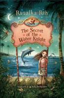 The Secret of the Water Knight 1611090067 Book Cover