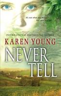 Never Tell (MIRA) 0778321436 Book Cover