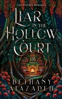 Liar in the Hollow Court B0GT2LHT8G Book Cover