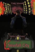 Newfall City: Safety Is an Illusion 1456782525 Book Cover