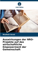 Auswirkungen der NRO-Projekte auf das wirtschaftliche Empowerment der Gemeinschaft 6206890406 Book Cover