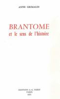 Brantome Et Le Sens de l'Histoire 2707802565 Book Cover