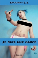 Je suis une garce (French Edition) 2414007117 Book Cover