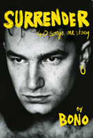 Surrender: 40 Songs, One Story 0525521046 Book Cover